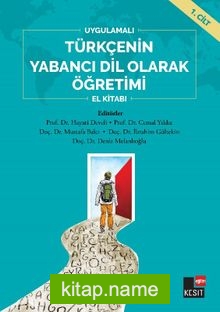 Uygulamalı Türkçenin Yabancı Dil Olarak Öğretimi El Kitabı 1.Cilt