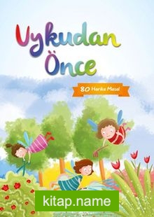 Uykudan Önce 80 Kısa Masal (Turuncu)