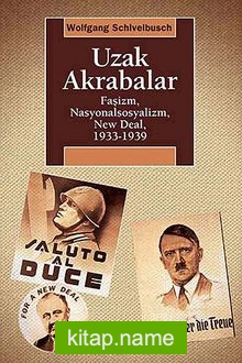 Uzak Akrabalar Faşizm, Nasyonalsosyalizm, New Deal, 1933-1939