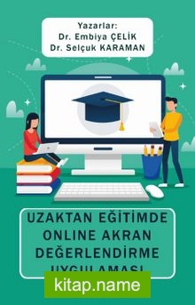 Uzaktan Eğitimde Online Akran Değerlendirme Uygulaması