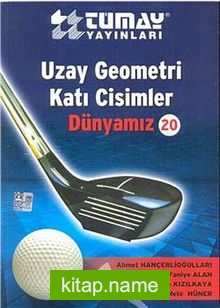 Uzay Geometri – Katı Cisimler / Dünyamız 20