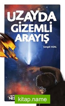 Uzayda Gizemli Arayış