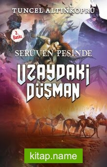 Uzaydaki Düşman / Serüven Peşinde 19