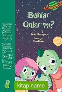 Uzayın Sırrı: Bunlar Onlar mı?