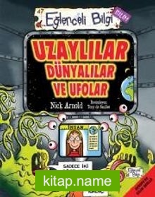 Uzaylılar Dünyalılar ve Ufolar