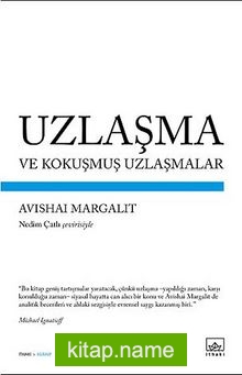 Uzlaşma ve Kokuşmuş Uzlaşmalar