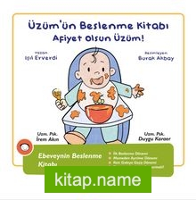 Üzüm’ün Beslenme Kitabı / Afiyet olsun Üzüm!