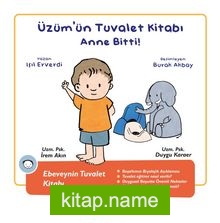 Üzüm’ün Tuvalet Kitabı / Anne Bitti !