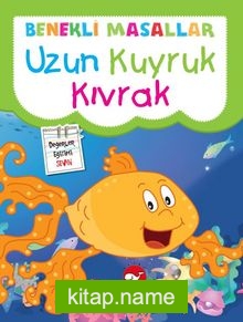 Uzun Kuyruk Kıvrak / Benekli Masallar