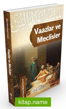 Vaazlar ve Meclisler