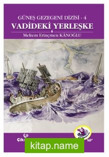 Vadideki Yerleşke / Güneş Gezegeni Dizisi 4