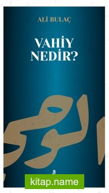 Vahiy Nedir?