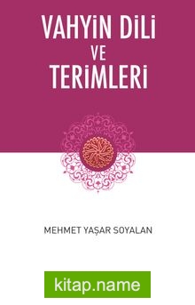 Vahyin Dili ve Terimleri