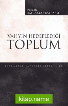 Vahyin Hedeflediği Toplum