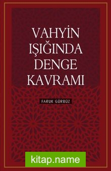 Vahyin Işığında Denge Kavramı