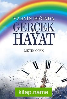 Vahyin Işığında Gerçek Hayat