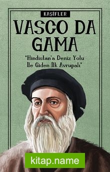 Vasco Da Gama / Kaşifler