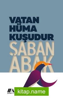 Vatan Hüma Kuşudur