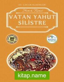 Vatan Yahut Silistre / Çocuk Klasikleri