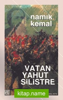 Vatan Yahut Silistre (Eski Ve Yeni Harflerle Orjinal Metin)