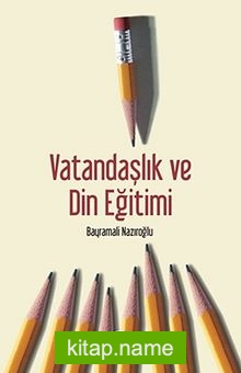 Vatandaşlık ve Din Eğitimi