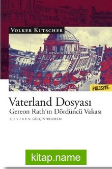 Vaterland Dosyası / Gereon Rath’ın Dördüncü Vakası