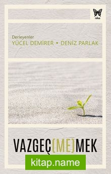 Vazgeç(Me)Mek