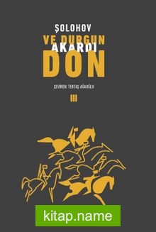 Ve Durgun Akardı Don 3