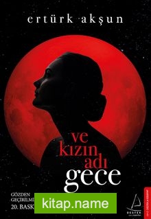Ve Kızın Adı Gece