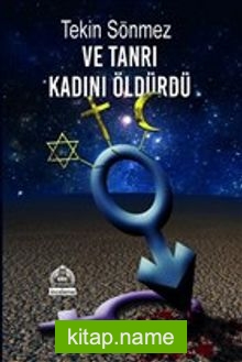 Ve Tanrı Kadını Öldürdü