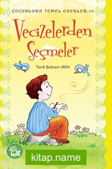 Vecizelerden Seçmeler / Çocuklara Temel Eserler -10