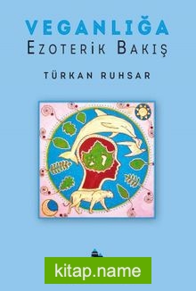 Veganlığa Ezoterik Bakış