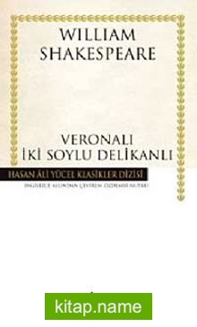 Veronalı İki Soylu Delikanlı (Ciltli)