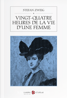 Vingt-Quatre Heures De La Vie D’une Femme