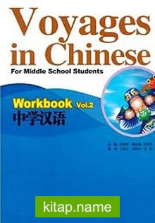 Voyages in Chinese 2 Workbook +MP3 CD (Gençler için Çince Alıştırma Kitabı+ MP3 CD)