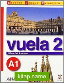 Vuela 2 Libro del Alumno A1 +CD (İspanyolca Temel Seviye ders Kitabı +CD)