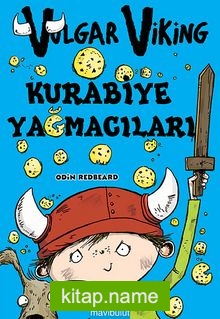 Vulgar Viking Kurabiye Yağmacıları