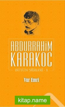 Vur Emri / Bütün Şiirleri 1