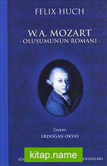 W. A. Mozart Oluşumunun Romanı