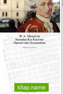 W. A. Mozart’ın Saraydan Kız Kaçırma Operası’nda Oryantalizm