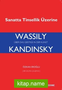 Wassily Kandinsky: Sanatta Tinsellik Üzerine