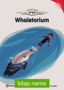 Whaletorium (PYP Readers 3)