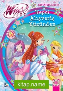 Winx Club – Hepsi Alışveriş Yüzünden