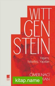 Wittgenstein Yaşamı, Felsefesi, Yapıtları