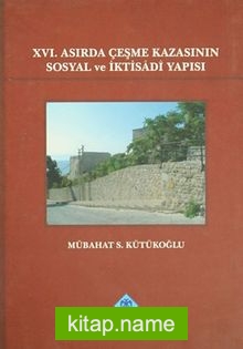 XVI.Asırda Çeşme Kazasının Sosyal ve İktisadi Yapısı