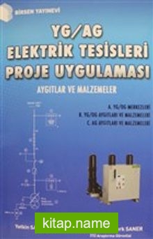 YG / AG Elektrik Tesisleri Proje Uygulaması Aygıtlar ve Malzemeler