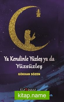 Ya Kendinle Yüzleş Ya da Yüzsüzleş
