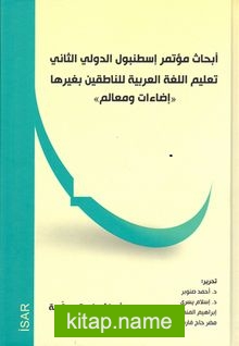 Yabancı Dil Olarak Arapçanın Öğretimi “Aydınlatma ve Parametreler” Sempozyumu