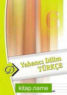 Yabancı Dilim Türkçe -6