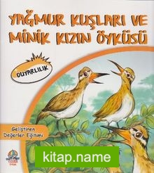 Yağmur Kuşları Ve Minik Kızın Öyküsü / Duyarlılık